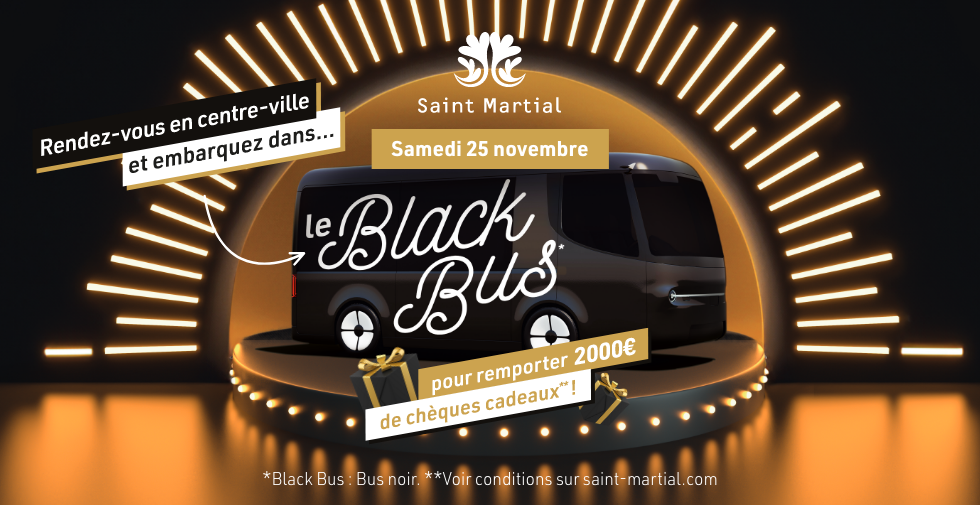 Le black bus de Saint-Martial ! Remportez jusqu'à 2000€ de chèques cadeaux !